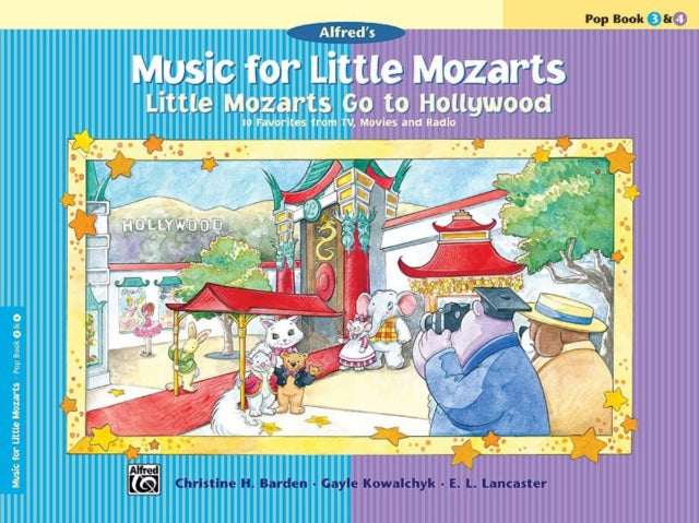 Music for Little Mozarts  Little Mozarts Go to Hollywood Bk 34 10 Favorites from TV Movies and Radio