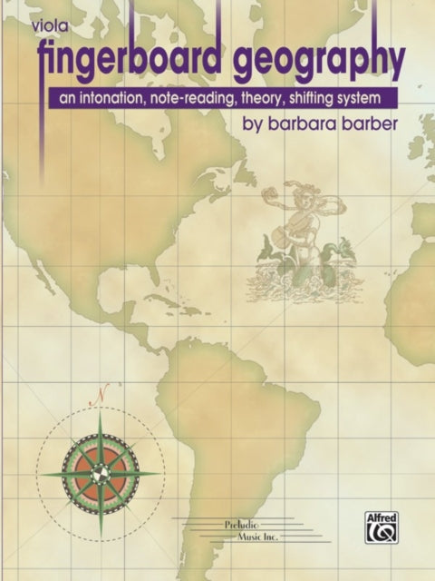 Fingerboard Geography for Viola Vol 1 An Intonation Notereading Theory Shifting System