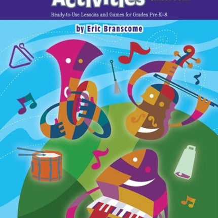 Essential Listening Activities for the Music Classroom ReadytoUse Lessons and Games for Grades PreK8