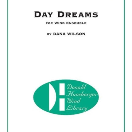 Day Dreams Donald Hunsberger Wind Library