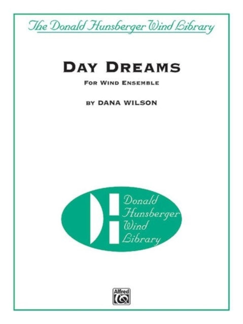 Day Dreams Donald Hunsberger Wind Library