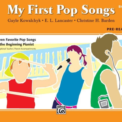 My First Pop Songs Bk 2 Eleven Favorite Pop Songs for the Beginning Pianist My First Alfred