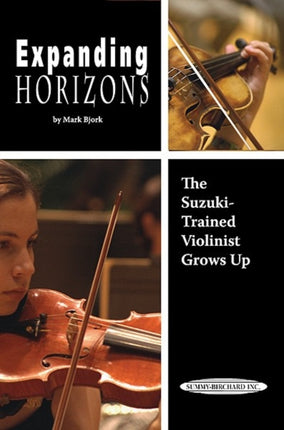 Expanding Horizons The SuzukiTrained Violinist