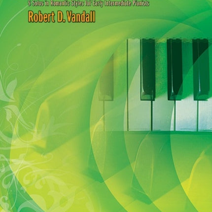 Celebrated Lyrical Solos Bk 2 7 Solos in Romantic Styles for Early Intermediate Pianists