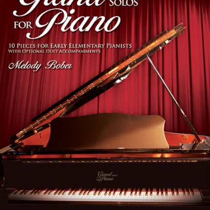 Grand Solos for Piano Bk 1 10 Pieces for Early