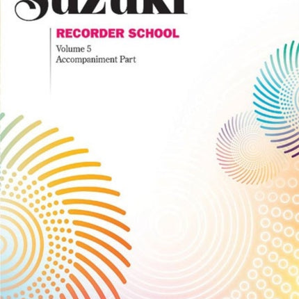 Suzuki Recorder School Soprano and Alto Recorder Vol 5 Acc 05