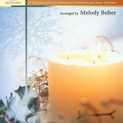 A Contemporary Christmas 9 Arrangements of Contemporary Christian and Classic Favorites Alfreds Sacred Performer Collections