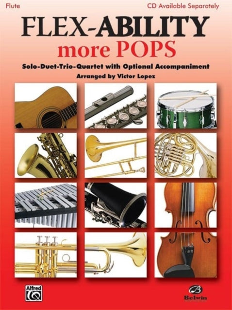 FlexAbility More Pops  SoloDuetTrioQuartet with Optional Accompaniment Flute