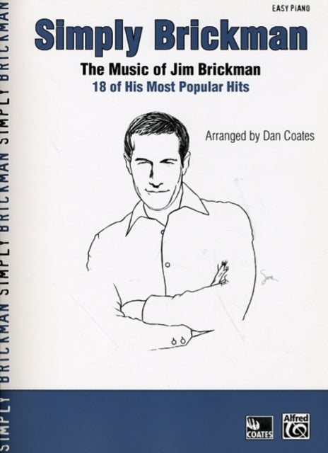 Simply Brickman The Music of Jim Brickman  18 of His Most Popular Hits