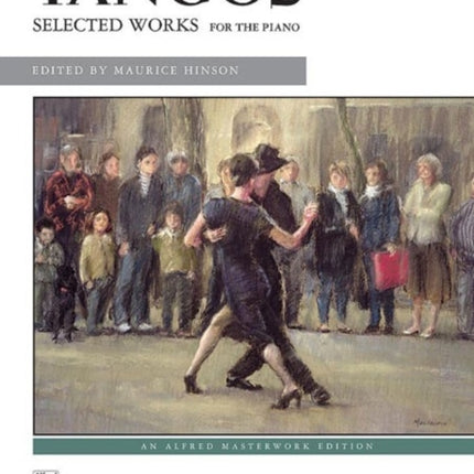 Tangos: Selected Works for the Piano