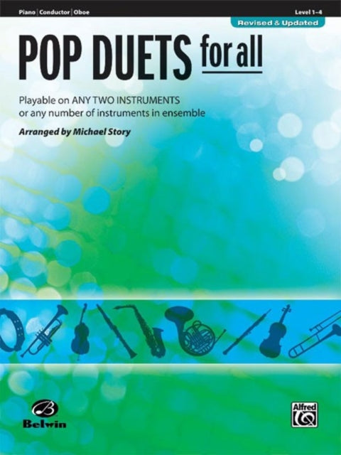 Pop Duets for All PianoConductor Oboe Playable on Any Two Instruments or Any Number of Instruments in Ensemble Pop Instrumental Ensembles for All