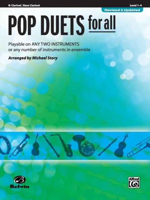 Pop Duets for All BFlat Clarinet Bass Clarinet Playable on Any Two Instruments or Any Number of Instruments in Ensemble Pop Instrumental Ensembles for All