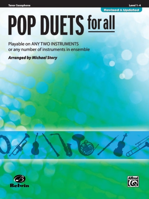 Pop Duets for All Tenor Saxophone Playable on Any Two Instruments or Any Number of Instruments in Ensemble Pop Instrumental Ensembles for All