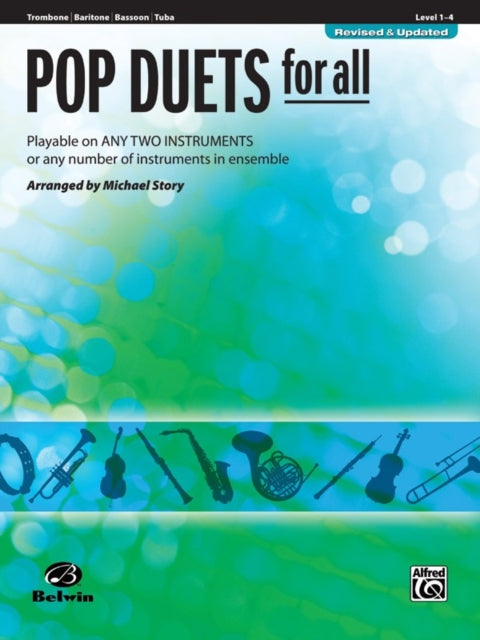 Pop Duets for All Trombone Baritone BC Bassoon Tuba Playable on Any Two Instruments or Any Number of Instruments in Ensemble Pop Instrumental Ensembles for All