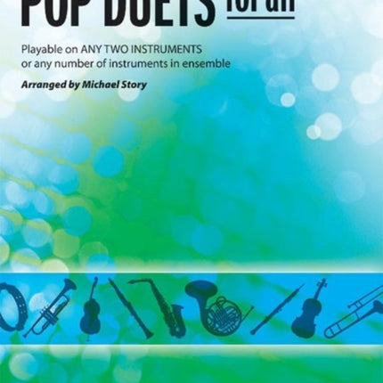 Pop Duets for All Viola Playable on Any Two Instruments or Any Number of Instruments in Ensemble Pop Instrumental Ensembles for All