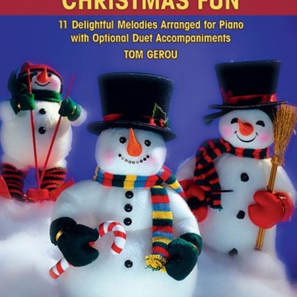 5 Finger Christmas Fun 11 Delightful Melodies Arranged for Piano with Optional Duet Accompaniments