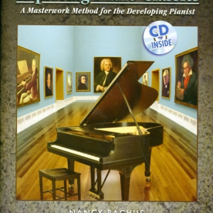 Exploring Piano Classics Repertoire Level 1 A Masterwork Method for the Developing Pianist