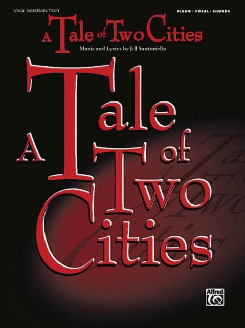 Tale of Two Cities Vocal Selections PianoVocalChords