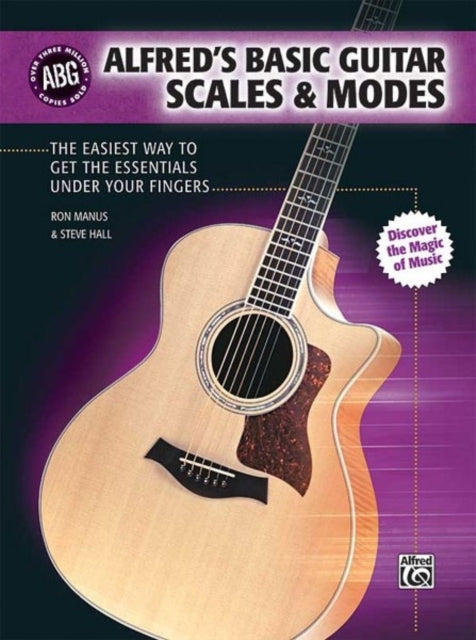 Alfreds Basic Guitar Scales  Modes The Easiest Way to Get the Essentials Under Your Fingers Alfreds Basic Guitar Library