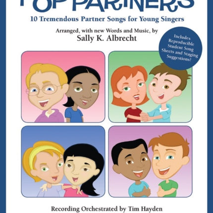 Pop Partners 10 Tremendous Partner Songs for Young Singers Partner Songbooks