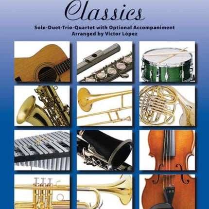 FlexAbility Classics  SoloDuetTrioQuartet with Optional Accompaniment Alto SaxophoneBaritone Saxophone