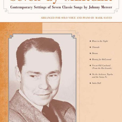 Seven by Mercer Contemporary Settings of Seven Classic Songs by Johnny Mercer High Voice