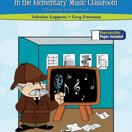 Secrets to Success in the Elementary Music Classroom A Beginning Teachers Guide