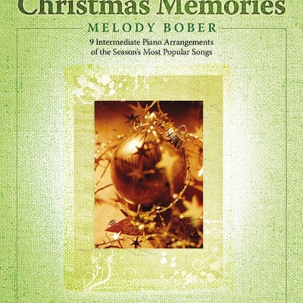 Popular Christmas Memories Bk 2 9 Intermediate Piano Arrangements of the Seasons Most Popular Songs