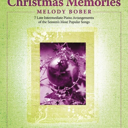 Popular Christmas Memories Bk 3 8 Late Intermediate Piano Arrangements of the Seasons Most Popular Songs 7 Late Intermediate Piano Arrangements of the Seasons Most Popular Songs 03