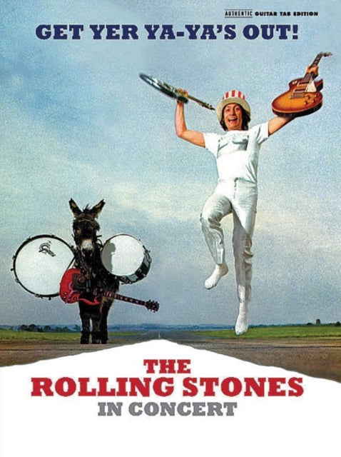 Rolling Stones  Get Yer YaYas Out The Rolling Stones in Concert Authentic Guitar TAB Authentic GuitarTab Editions