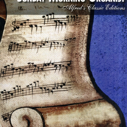 Sunday Morning Organist Vol 4 Introductions for Hymns and Carols Introductions to Hymns and Carols Alfreds Classic Editions