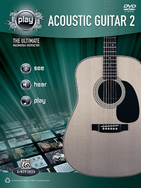 Alfreds PLAY Acoustic Guitar 2 The Ultimate Multimedia Instructor Book  DVD Alfreds Play Series