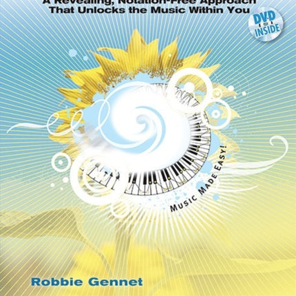 The Key of One A Revealing NotationFree Approach That Unlocks the Music Within You Book  DVD