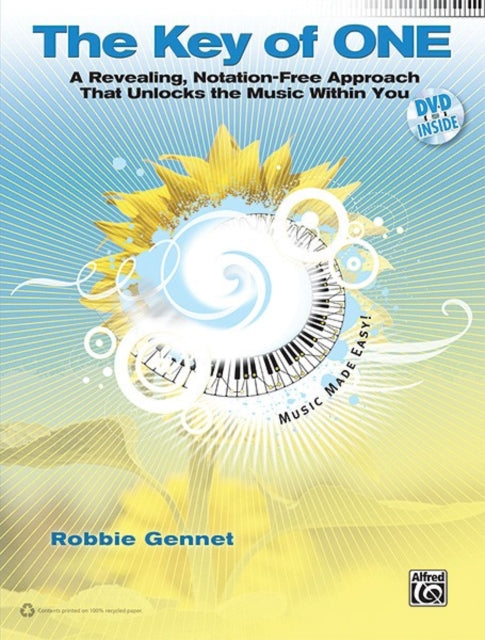 The Key of One A Revealing NotationFree Approach That Unlocks the Music Within You Book  DVD