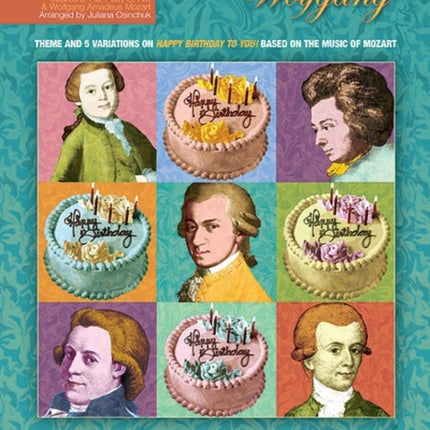 Happy Birthday Wolfgang Theme and 5 Variations on Happy Birthday to You Based on the Music of Mozart Sheet Alfred Masterwork Edition