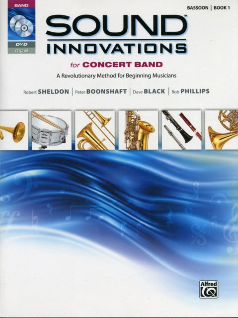 Sound Innovations for Concert Band Bk 1 A Revolutionary Method for Beginning Musicians Bassoon Book CD  DVD