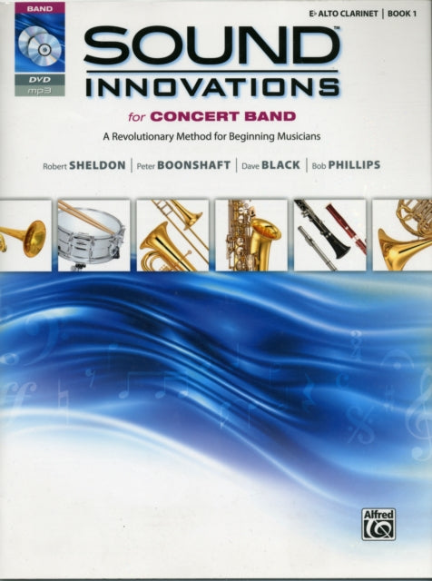 Sound Innovations for Concert Band Bk 1 A Revolutionary Method for Beginning Musicians EFlat Alto Clarinet Book CD  DVD