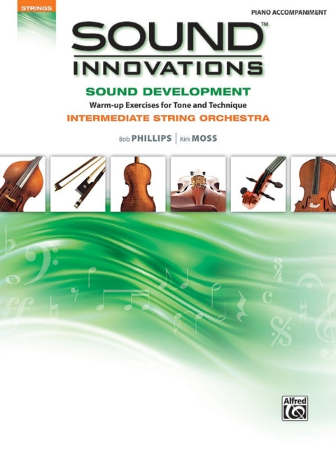 Sound Innovations for String Orchestra  Sound Development Piano Acc