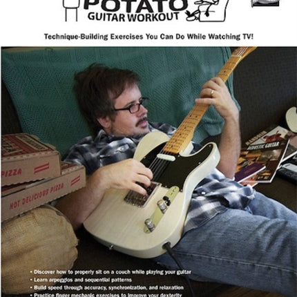 The Couch Potato Guitar Workout TechniqueBuilding Exercises You Can Do While Watching TV National Guitar Workshop