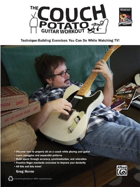 The Couch Potato Guitar Workout TechniqueBuilding Exercises You Can Do While Watching TV National Guitar Workshop