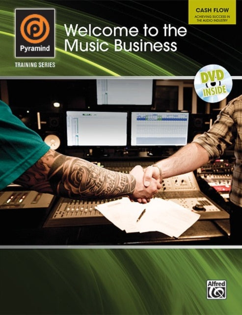 Cash Flow  Welcome to the Music Business Book  DVD Pyramind Training