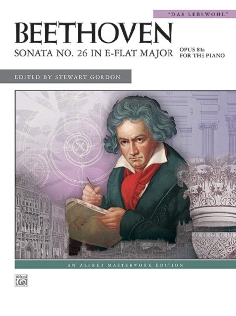 Beethoven Sonata No 26 in Eflat Major Das Lebewohl Op 81 Alfred Masterworks