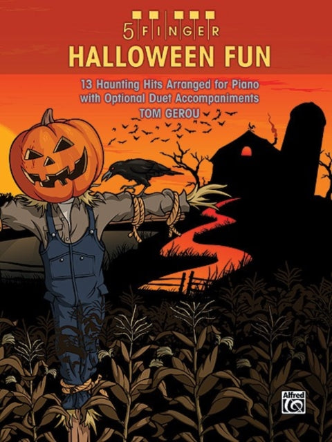 5 Finger Halloween Fun: 13 Haunting Hits Arranged for Piano with Optional Duet Accompaniments