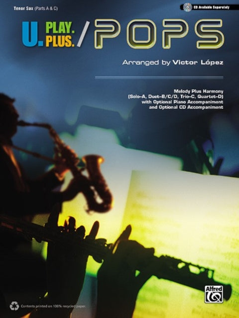 UPlayPlus Pops  Tenor Saxophone Parts A  C