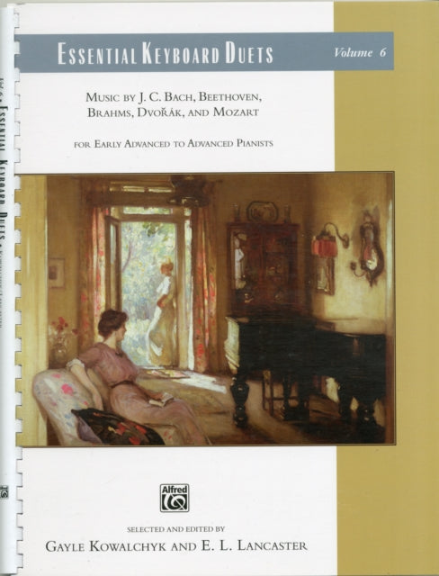 Essential Keyboard Duets Vol 6 Music by J C Bach Beethoven Brahms Dvork and Mozart Music by J C Bach Beethoven Brahms Dvorak and  Edition Essential Keyboard Repertoire