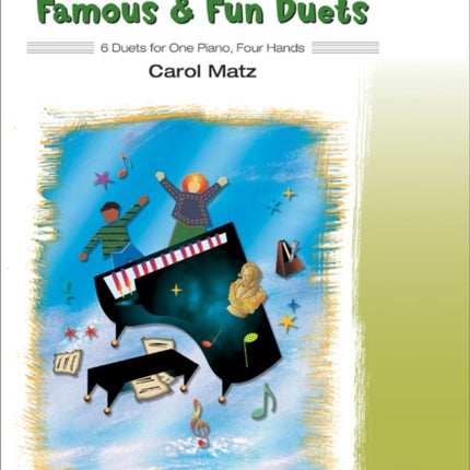 Famous and Fun Duets Book 5 6 Duets for One Piano Four Hands Famous  Fun