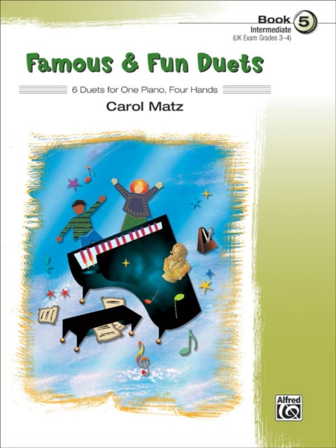 Famous and Fun Duets Book 5 6 Duets for One Piano Four Hands Famous  Fun