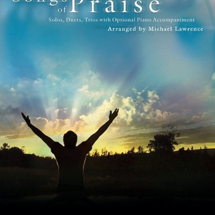 More Favorite Songs of Praise SoloDuetTrio with Optional Piano Alto Sax Solos Duets Trios with Optional Piano Accompaniment Level 2 123 Favorite Songs of Praise Level 2 123