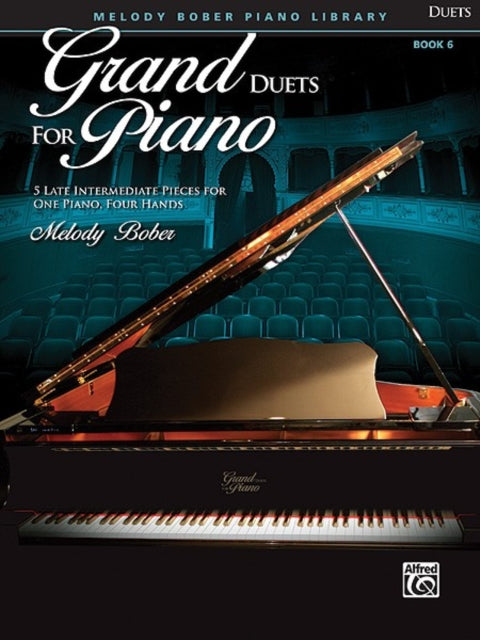 Grand Duets for Piano Bk 6 5 Late Intermediate Pieces for One Piano Four Hands