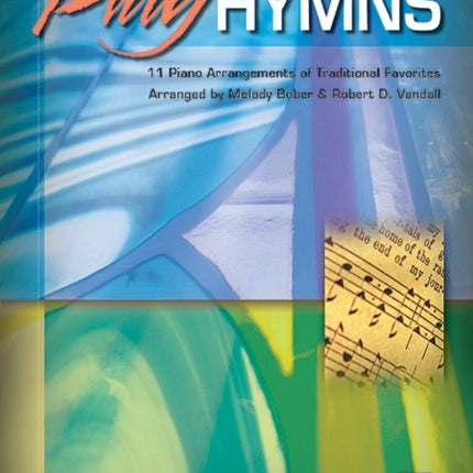 Play Hymns Bk 1 11 Piano Arrangements of